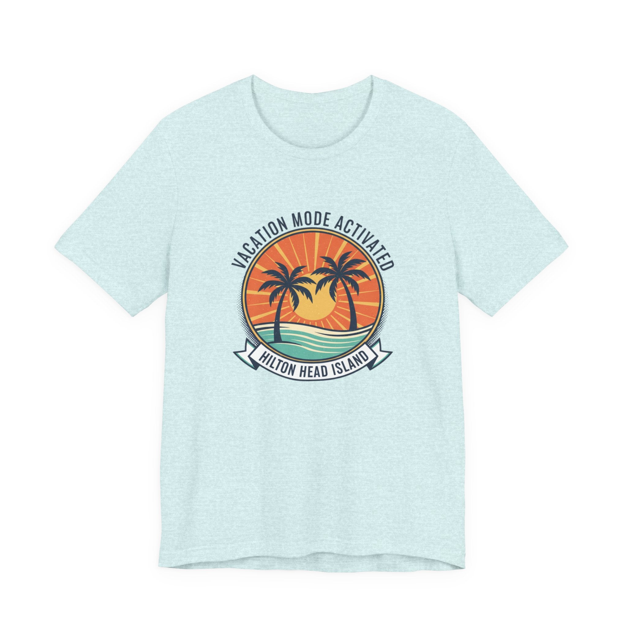 Vacation Mode Activated Hilton Head Island T-Shirt