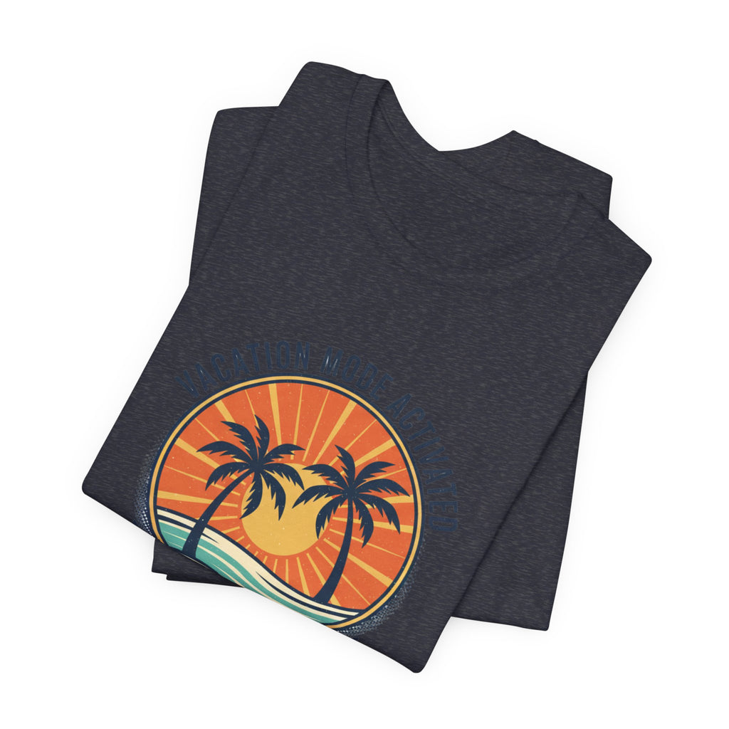 Vacation Mode Activated Hilton Head Island T-Shirt