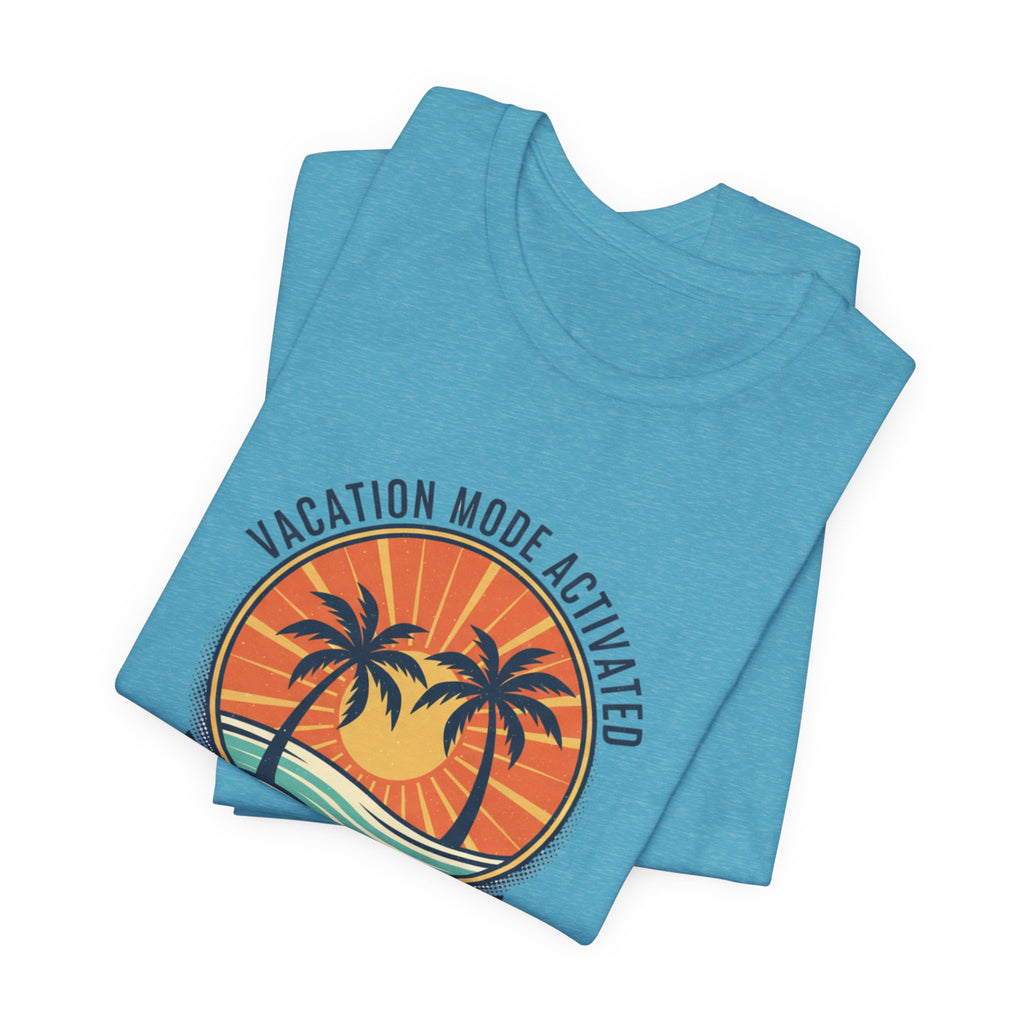 Vacation Mode Activated Hilton Head Island T-Shirt