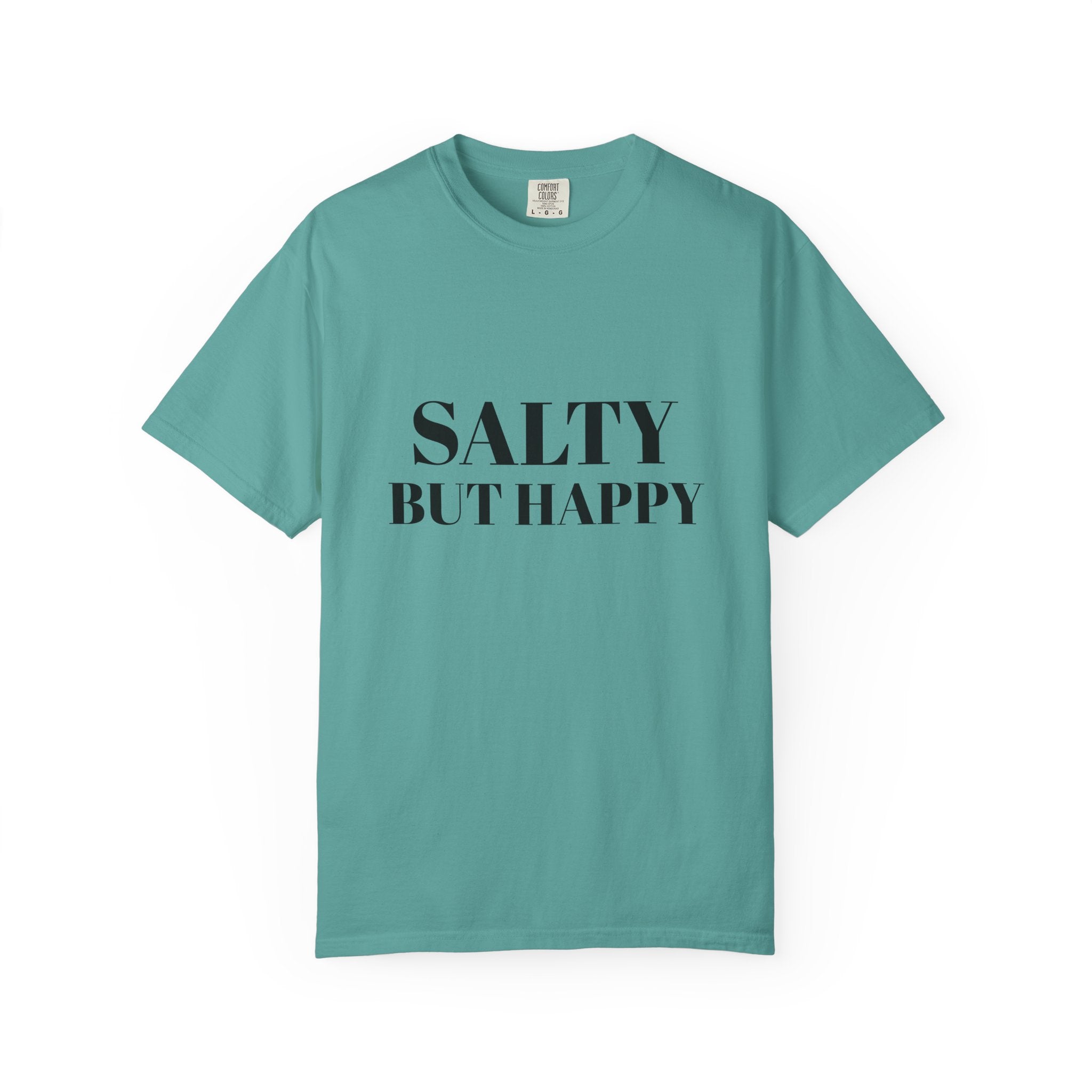Salty But Happy Tee — Casual Graphic T-Shirt with Bold Text