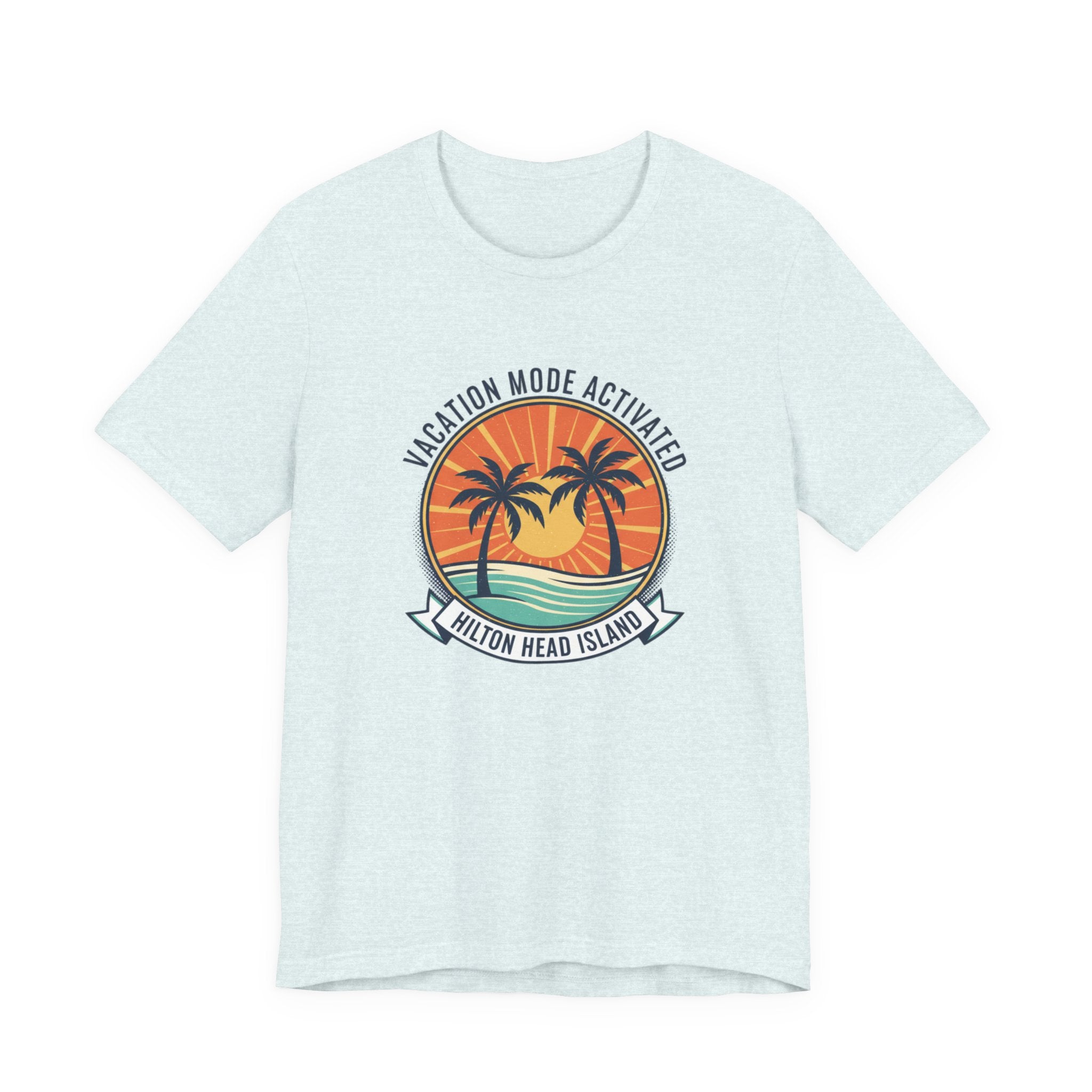 Vacation Mode Activated Hilton Head Island T-Shirt