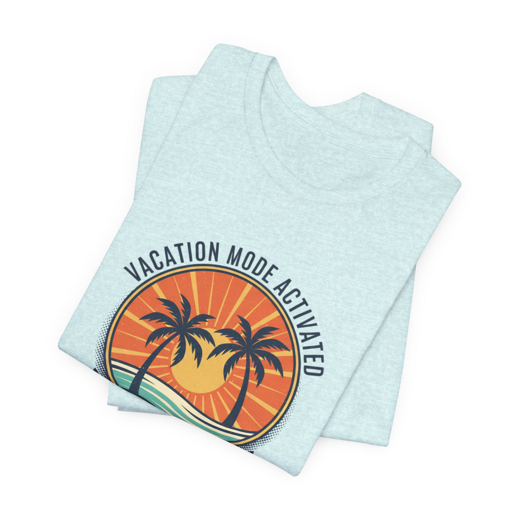 Vacation Mode Activated Hilton Head Island T-Shirt