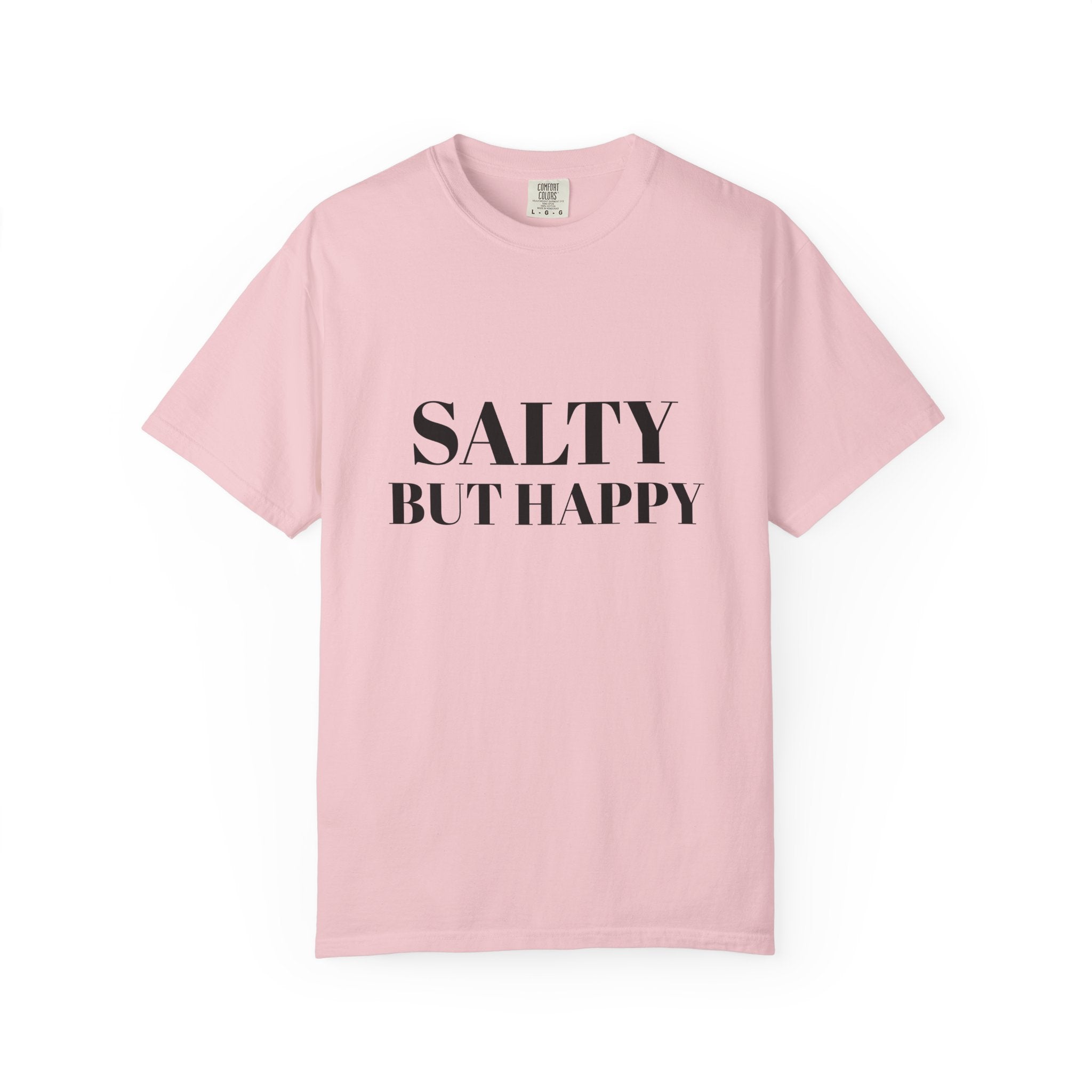 Salty But Happy Tee — Casual Graphic T-Shirt with Bold Text