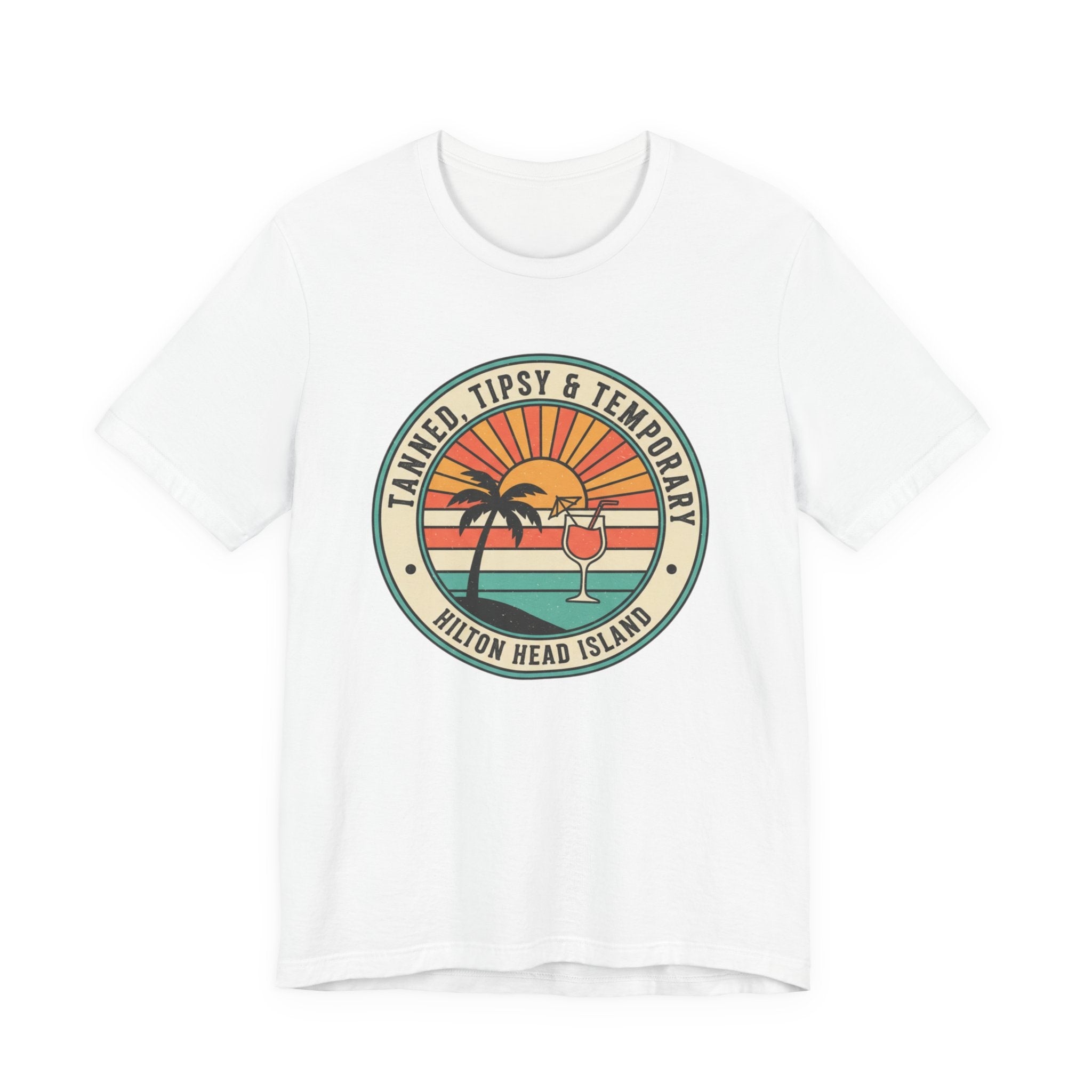 Hilton Head Island T-Shirt — "Tanned, Tipsy & Temporary" Retro Beach Tee