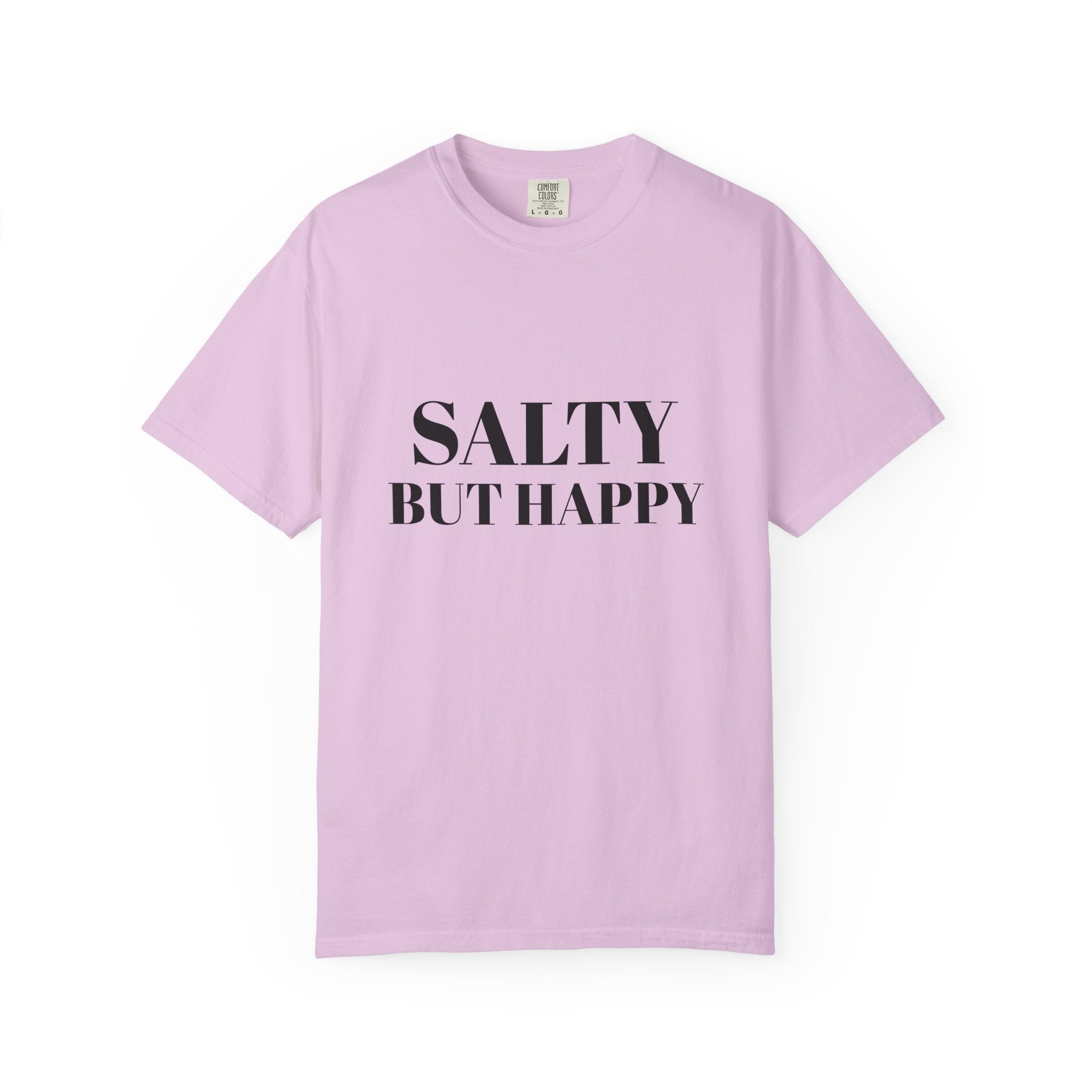 Salty But Happy Tee — Casual Graphic T-Shirt with Bold Text