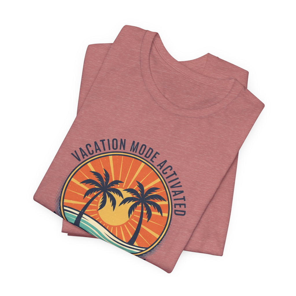 Vacation Mode Activated Hilton Head Island T-Shirt