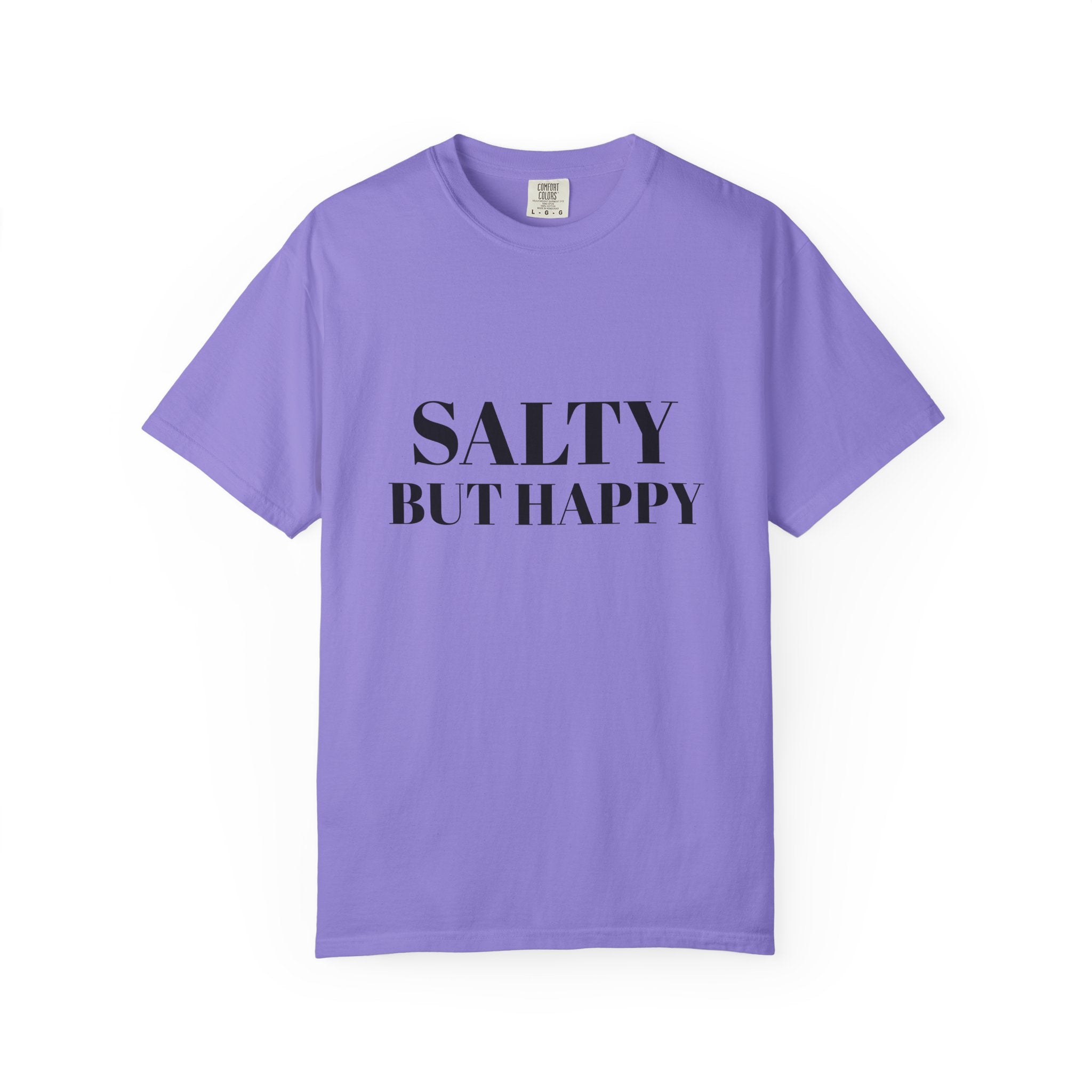 Salty But Happy Tee — Casual Graphic T-Shirt with Bold Text